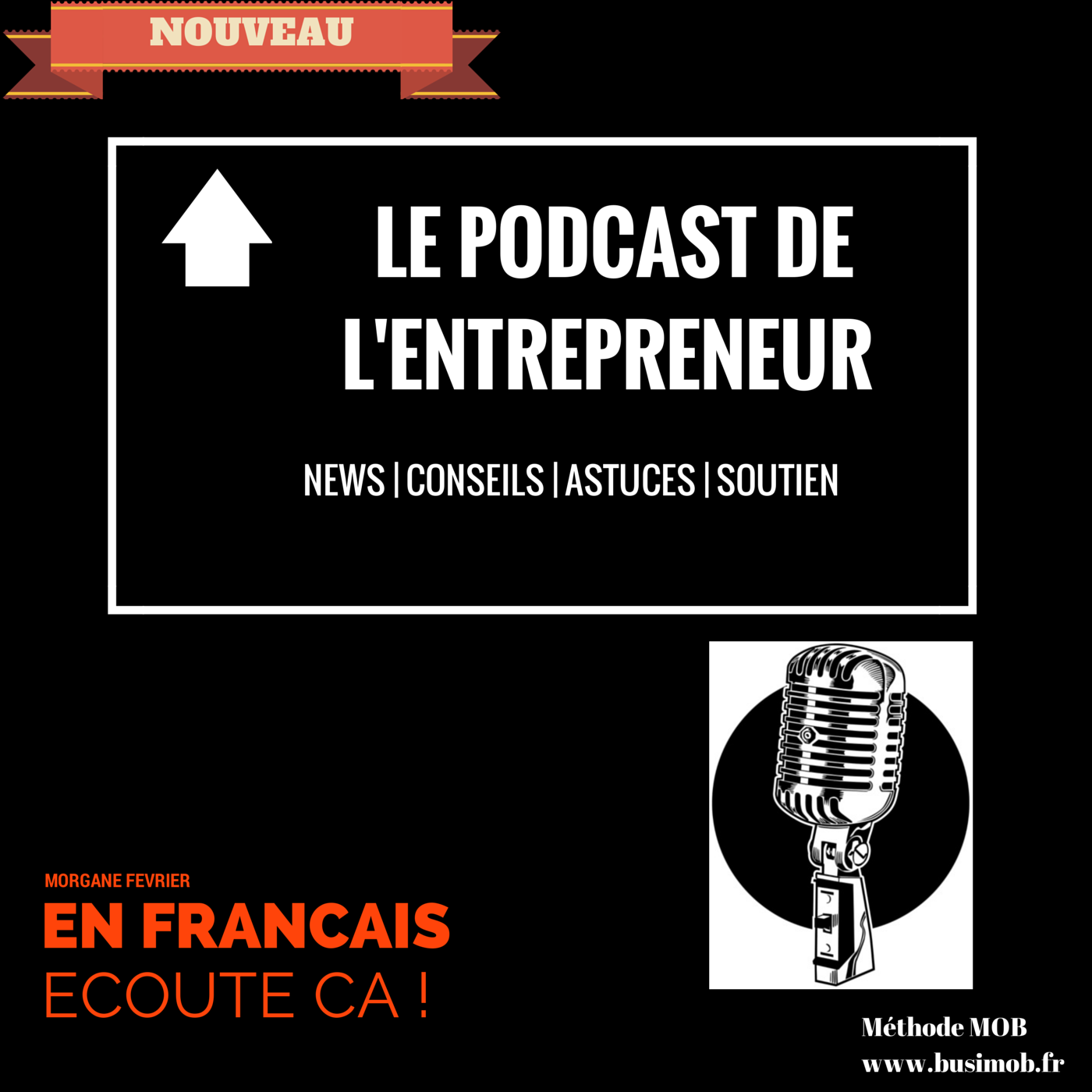 Le podcast de l’entrepreneur