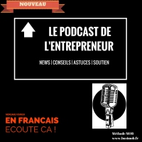 Le podcast des entrepreneurs creating A FRENCH ENTREPRENEUR SHOW @patreon