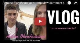 Antoine Blanchemaison – Interview comment réussir sur youtube ?