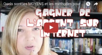 Quels sont les MOYENS et les méthodes pour GAGNER de l’ARGENT sur le Web ? 💰