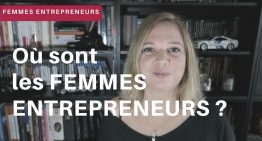 Où sont les femmes entrepreneurs ?