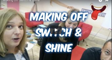 Making Off Switch & Shine
