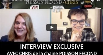 Chris POISSON FECOND Youtubeur et Entrepreneur : l’interview