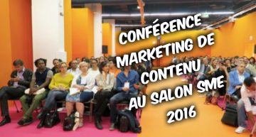 CONFERENCE MARKETING de contenu au #SalonSME (ex Salon des micro-entreprises)