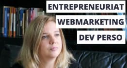 POURQUOI lier Webmarketing Entrepreneuriat et Développement Personnel ?