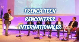 FrenchTech Rencontres internationales – Extrait conférences – Entrepreneur #FRENCHTECHRI
